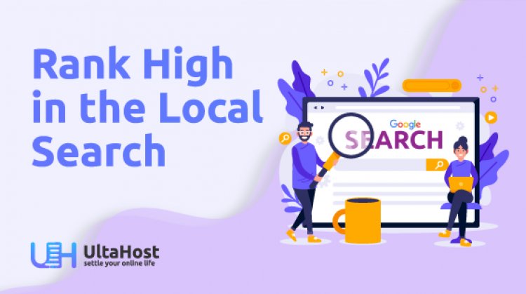 How to use Google My Business, to rank high in the local search rankings