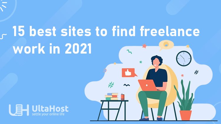 15 Best sites to find freelance work in 2022