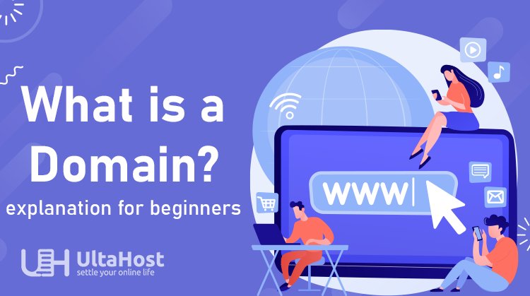 What is a domain? Comprehensive explanation for beginners 