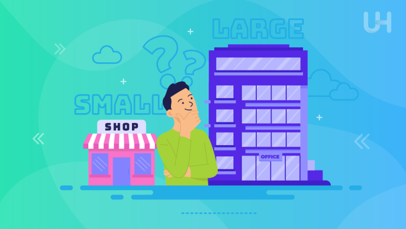 A Small Business or a Large Company?