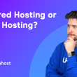 Shared Hosting or VPS Hosting Which One Is a Better-Choice