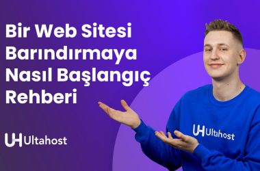 Bir Web Sitesi Barındırmaya Nasıl Başlanır