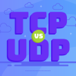 TCP vs UDP A Comprehensive Guide