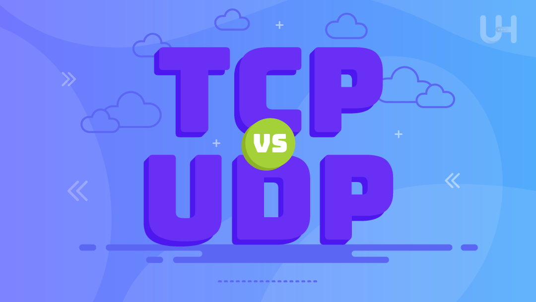Tcp Vs Udp What S The Difference Ultahost Blog Tcp Vs Udp What S The Difference Ultahost Blog