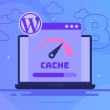 Best WordPress Cache Plugins