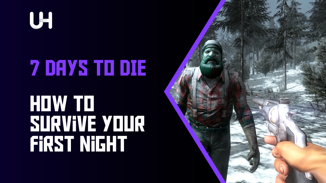  -- 7 Days to Die