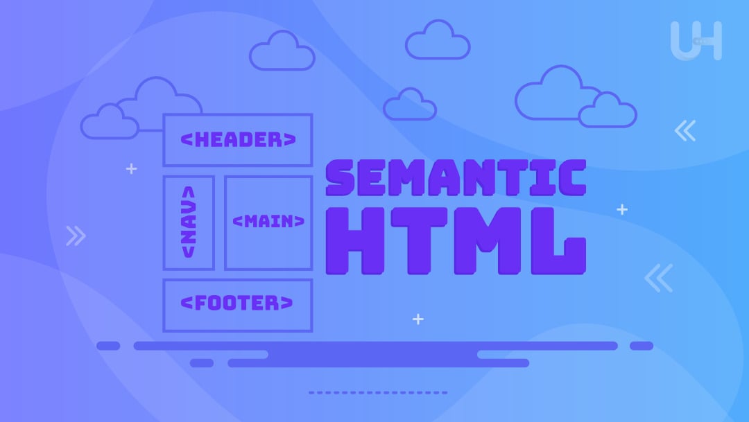 What is Semantic HTML and Why is it Important? | UltaHost Blog