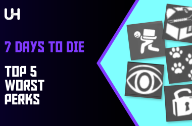 Top 5 Worst Perks in 7 Days to Die