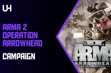 The Art of War: ARMA 2 Operation Arrowhead Campaign