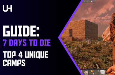 Master the Blood Moon Top 4 Unique Camps for 7D2D Players Cover