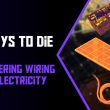 7 days to die wiring and electricity