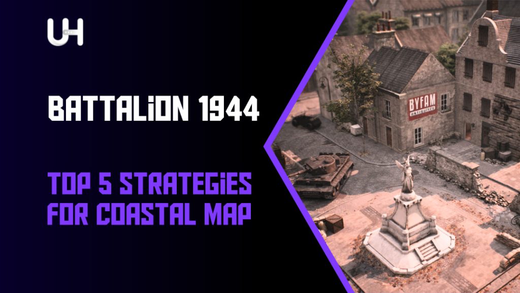 Top 5 Important Coastal Map Strategies - Gaming Battalion 1944 Top 5 Strategies Coastal Map 1024x577 