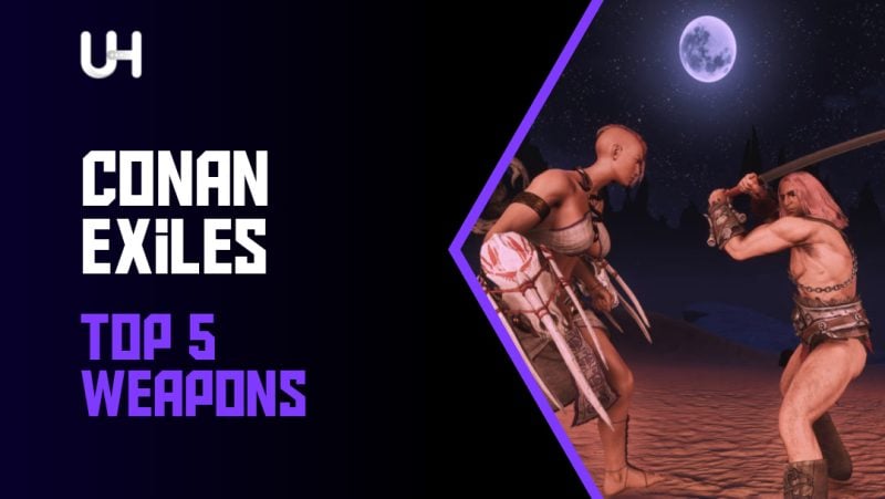 5 Important Weapons in Conan Exiles