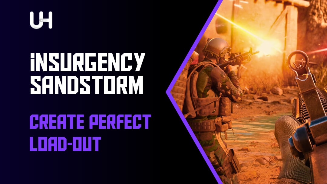 Come Creare il Loadout Perfetto in Insurgency Sandstorm UltaHost Blog