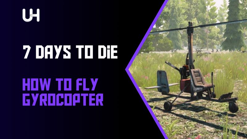 how to fly gyrocopter in 7d2d