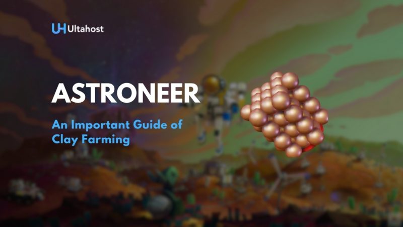 Astroneer clay farming guide