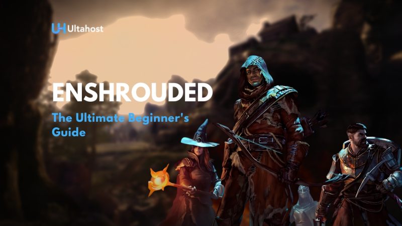 Enshrouded ultimate guide