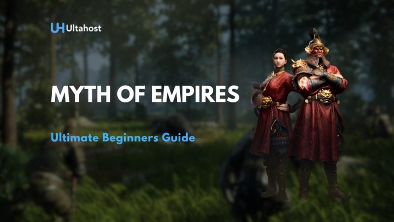 Myth of Empires – Ultimate Beginners Guide
