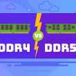 DDR4 vs DDR5 RAM