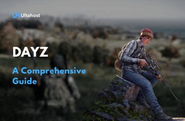 Complete guide of DayZ