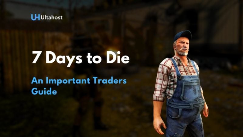 Traders guide in 7d2d 1.0