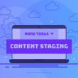 Content Staging