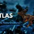 How to Tame Creatures in ATLAS
