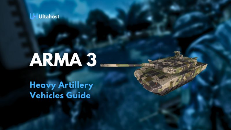 ARMA 3 heavy artillery vehicles guide
