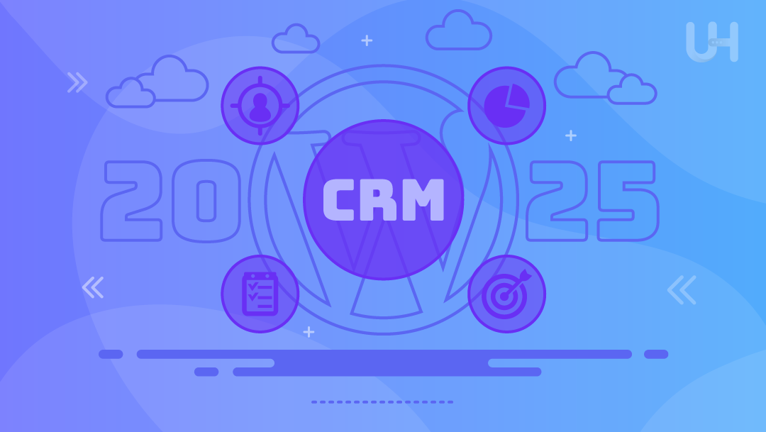 5 Plugin CRM WordPress Terbaik 2025 UltaHost Blog