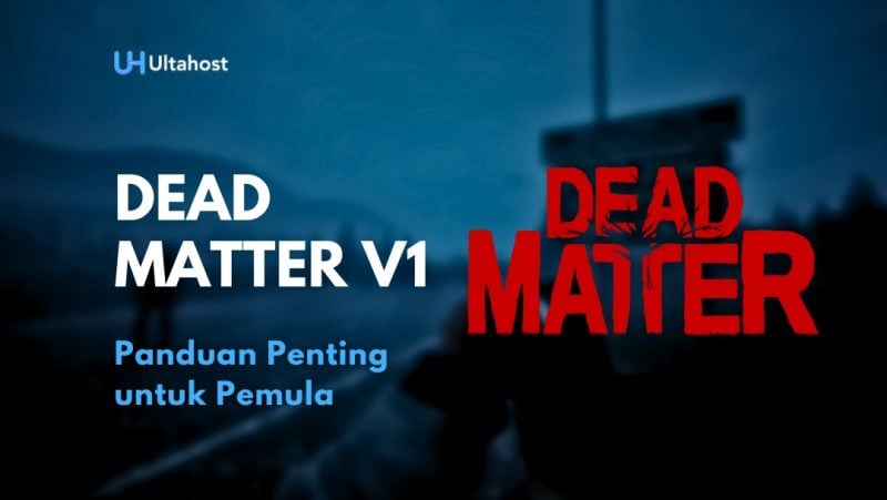 Panduan Bermain Game Dead Matter V1 Bagi Pemula