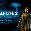 Tutorial Bermain Game Half Life 2 Bagi Para Pemula