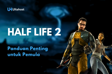 Tutorial Bermain Game Half Life 2 Bagi Para Pemula