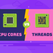 CPU Core vs Thread