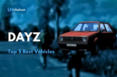 Top 5 Best Vehicles in DayZ