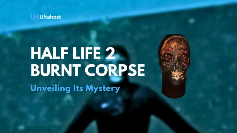 Burnt Corpse in Half Life 2