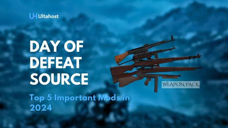 Day of Defeat Source Top 5 Important Mods in 2024