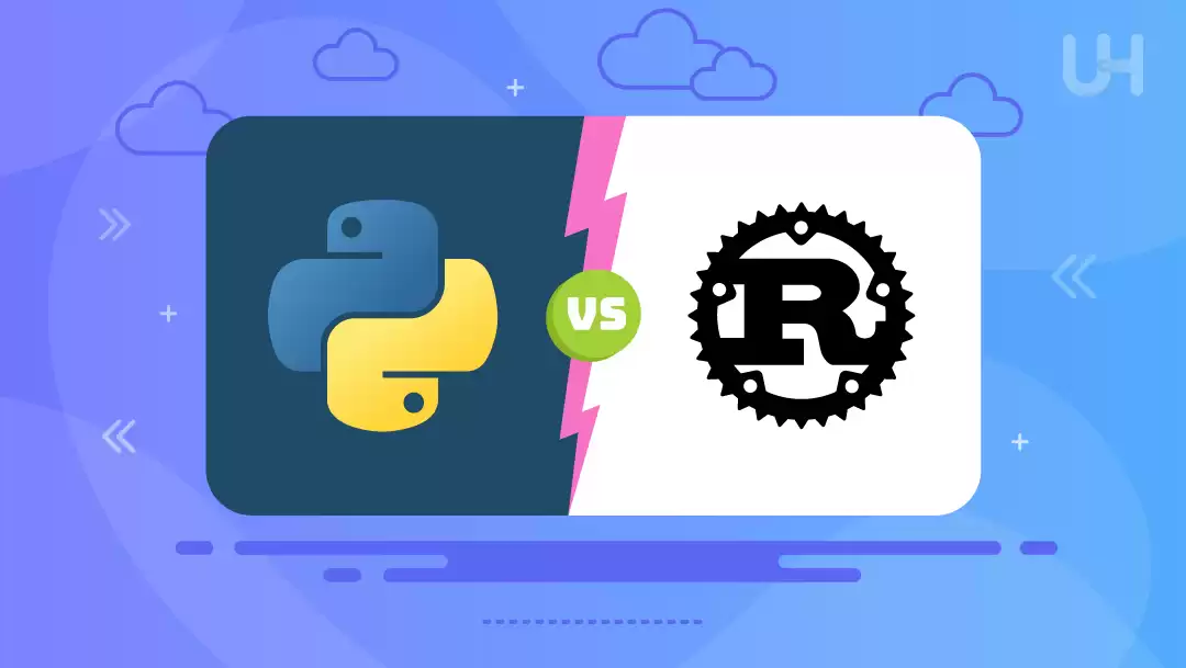 Rust vs Python: Which One Is Best for Your Project?