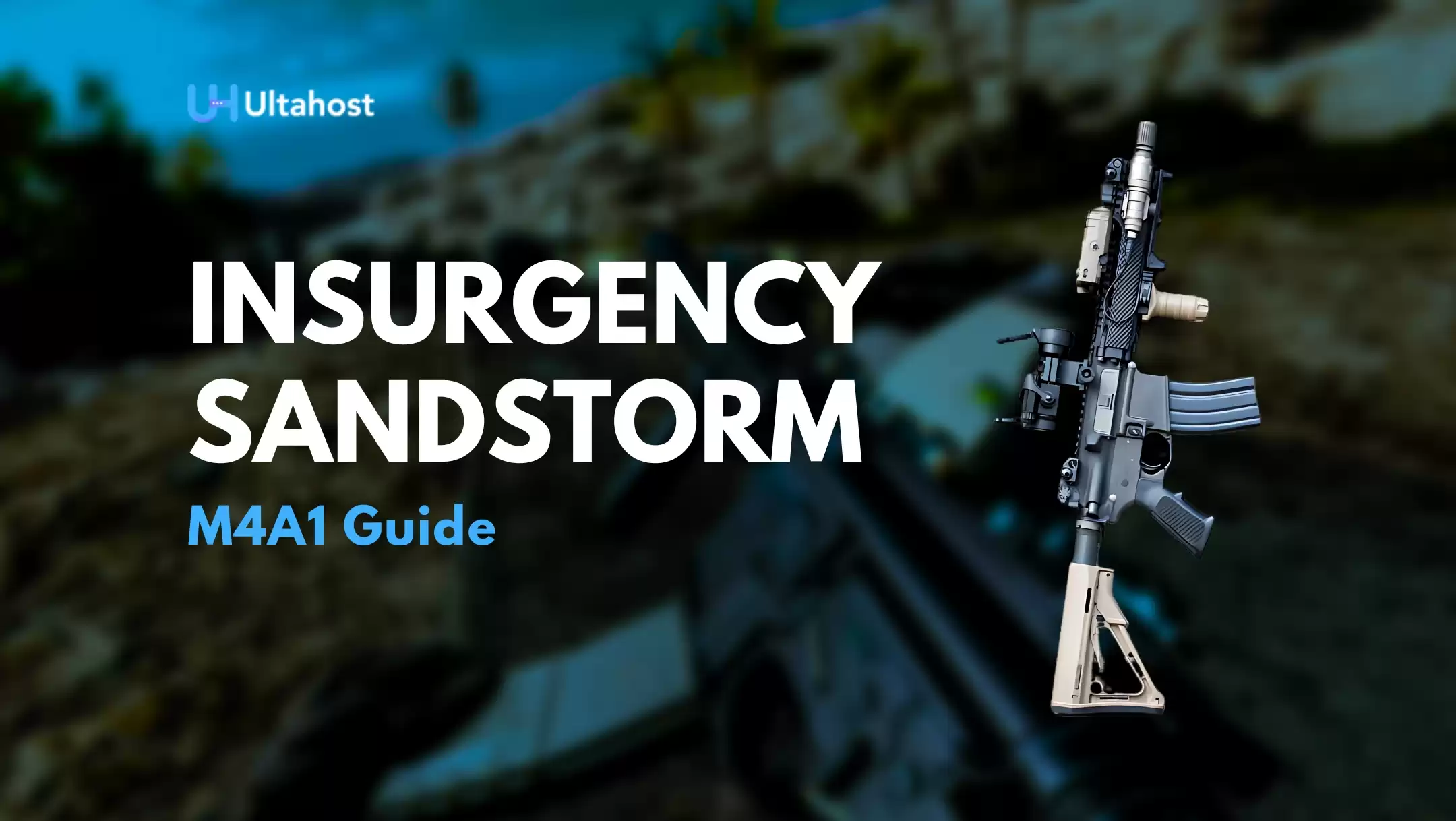 Insurgency Sandstorm: An Important M4A1 Guide