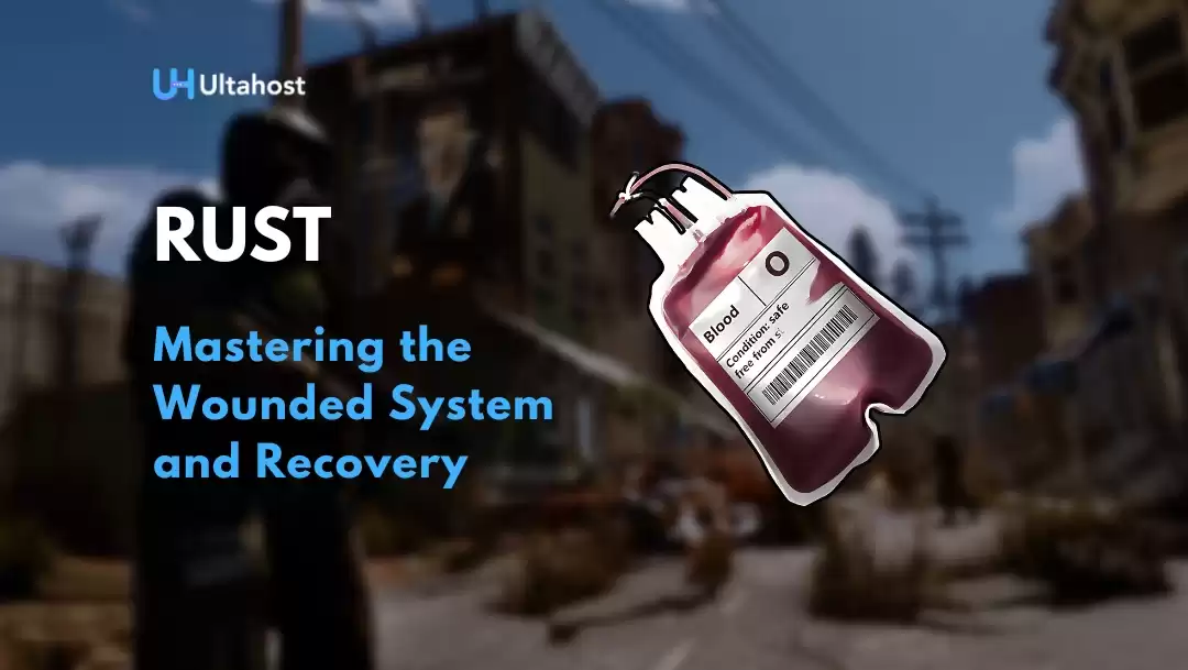 Rust Survival: Mastering the Wounded System and Recovery