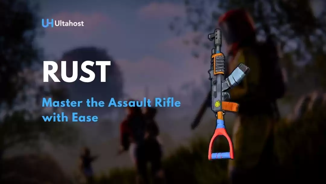 Rust Guide: Master the Assault Rifle with Ease