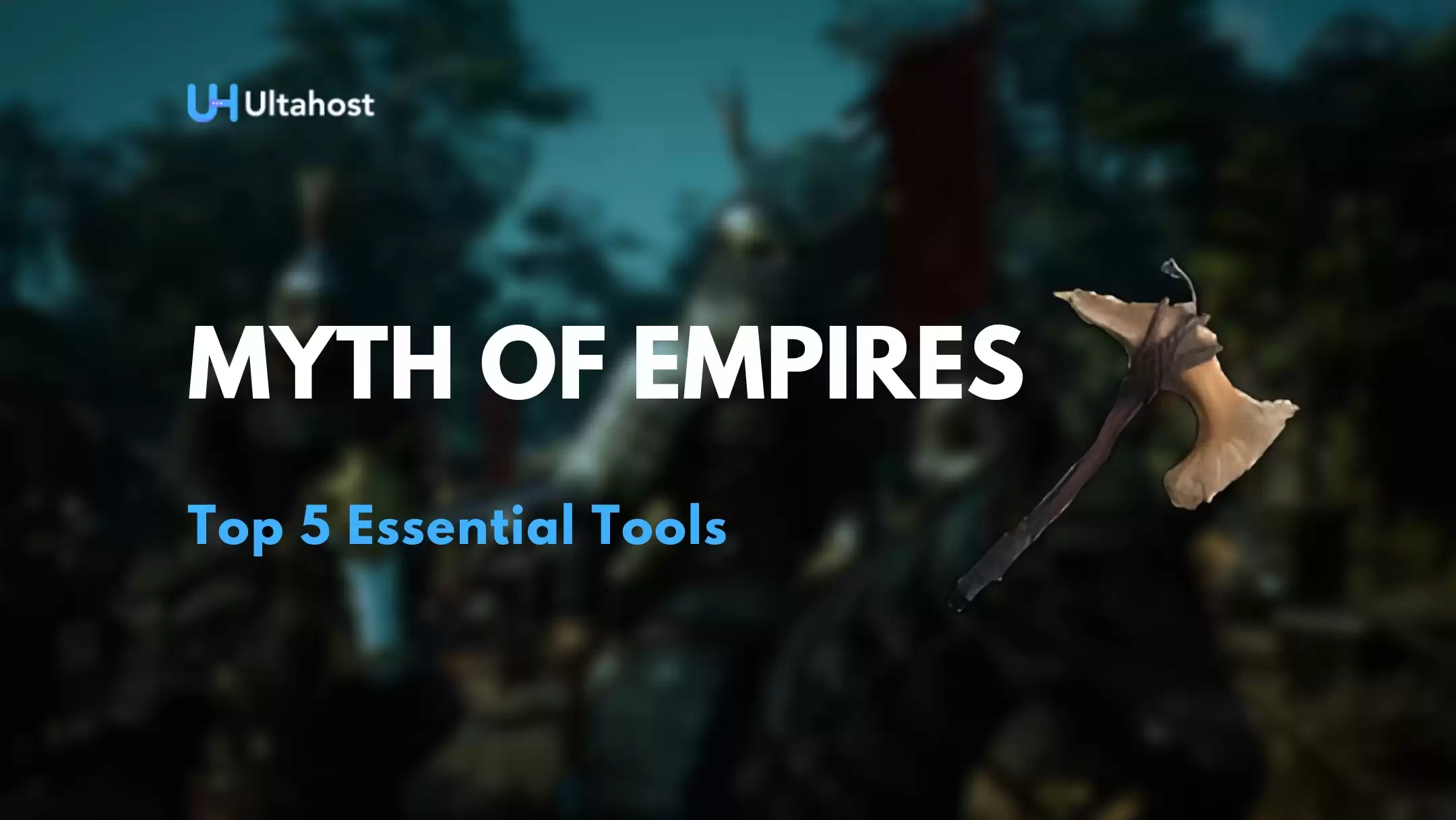 Top 5 Tools in Myth of Empires