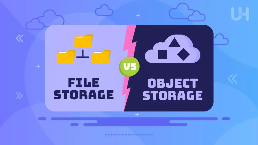 File Storage vs Object Storage: Key Differences and Use Cases